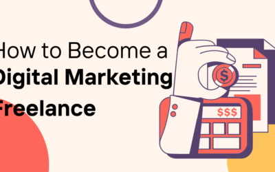 How to Become a Digital Marketing Freelance