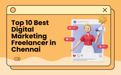 Top 10 Best Digital Marketing Freelancer in Chennai