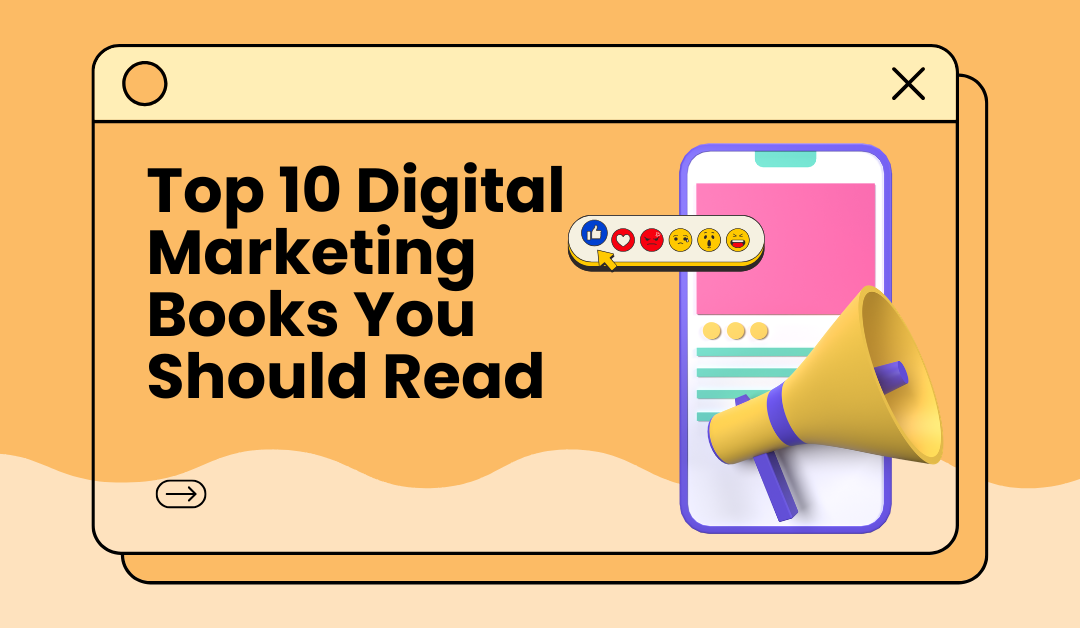Top 10 Digital Marketing Books You Should Read to Become a Digital Marketing Freelancer